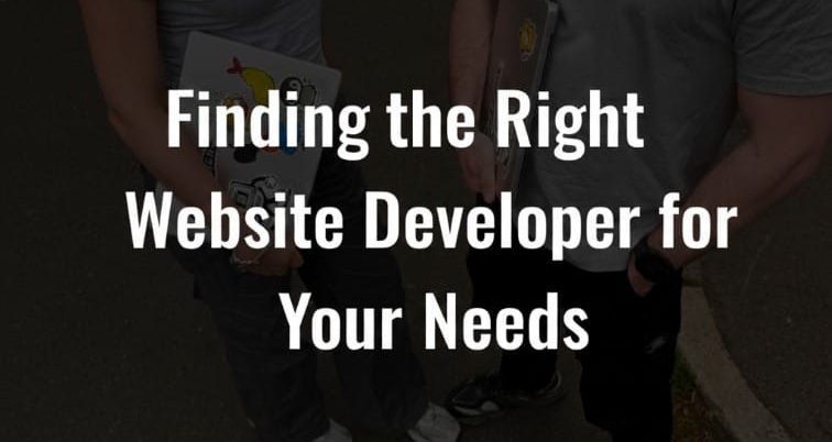 Finding the Right Website Developer for Your Needs